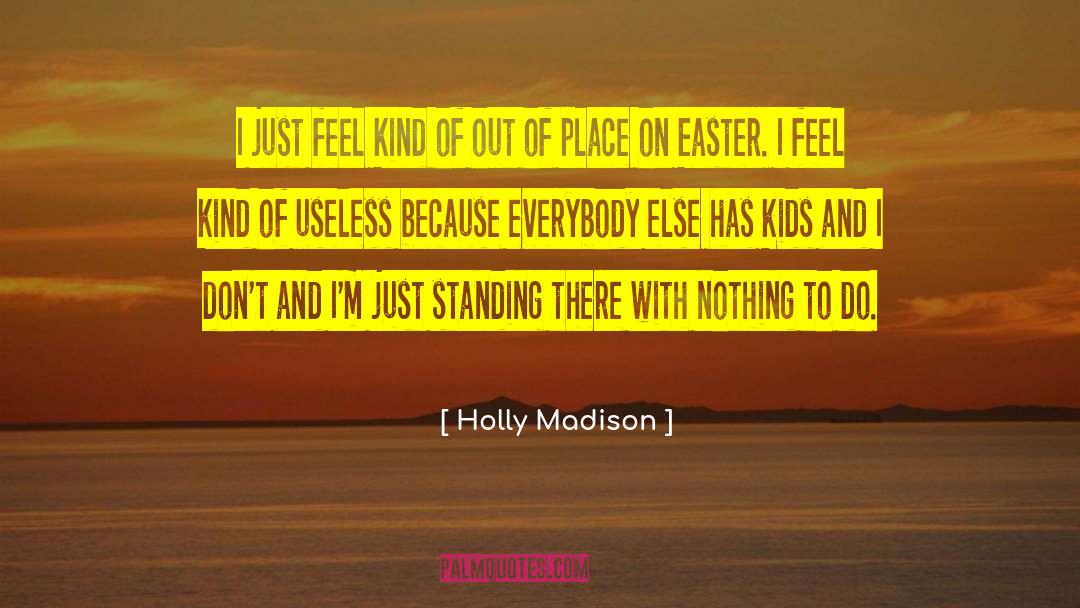 Holly Short quotes by Holly Madison