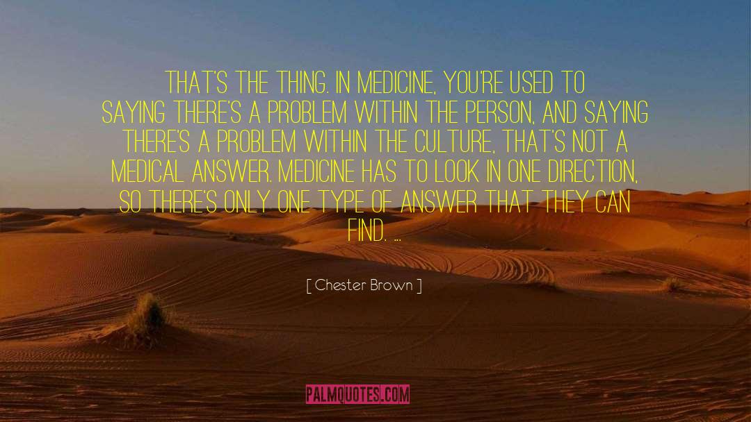 Hollywood Culture quotes by Chester Brown