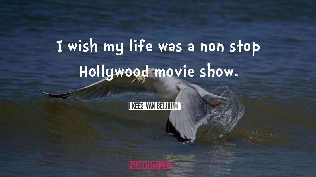 Hollywood Culture quotes by Kees Van Beijnum