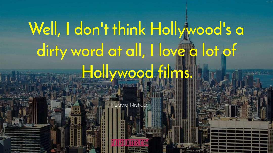 Hollywood Films quotes by David Nicholls