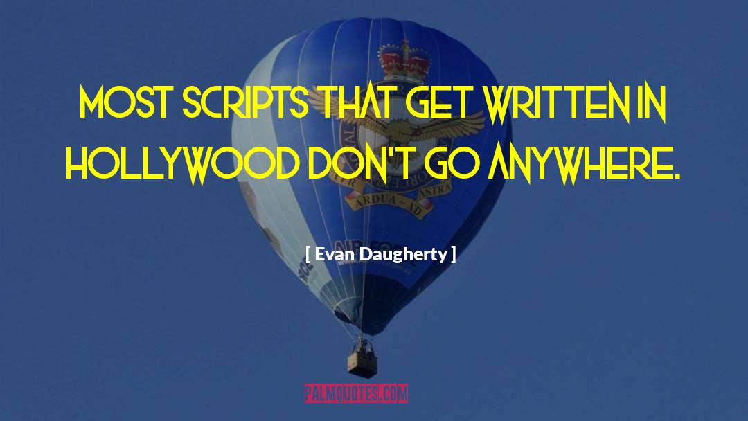 Hollywood Hills quotes by Evan Daugherty