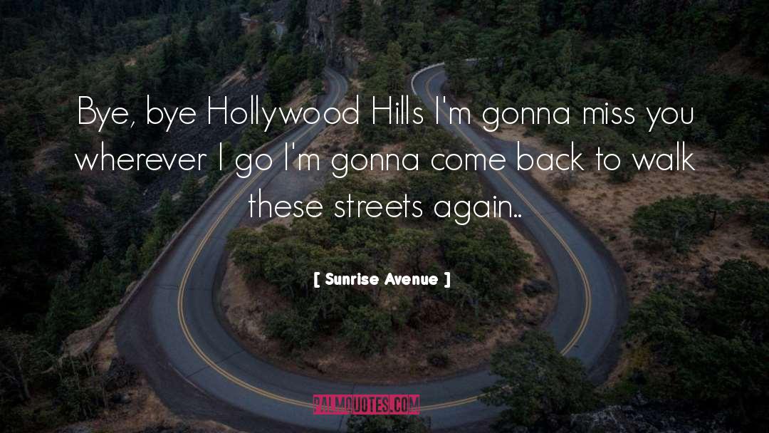 Hollywood Hills quotes by Sunrise Avenue