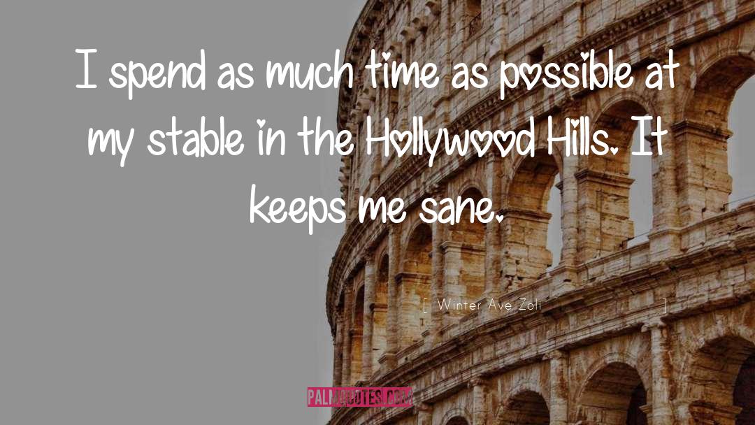 Hollywood Hills quotes by Winter Ave Zoli