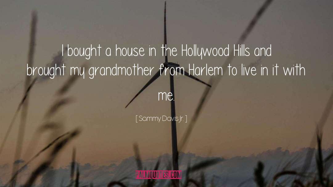 Hollywood Hills quotes by Sammy Davis Jr.