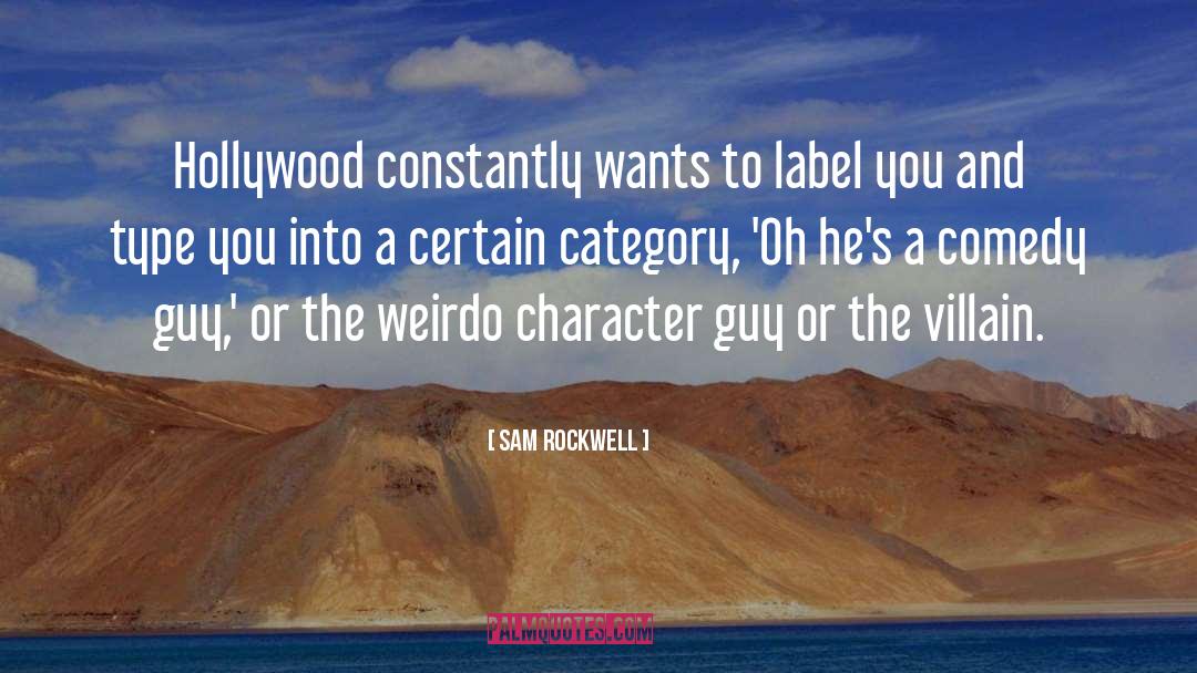 Hollywood Lifestyle quotes by Sam Rockwell