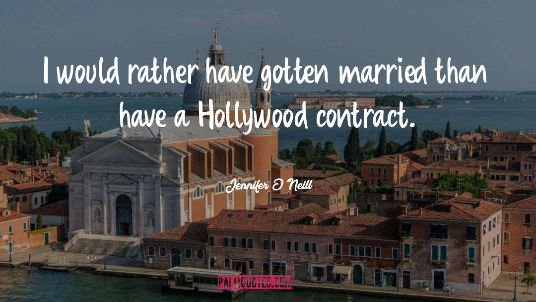 Hollywood Lifestyle quotes by Jennifer O'Neill