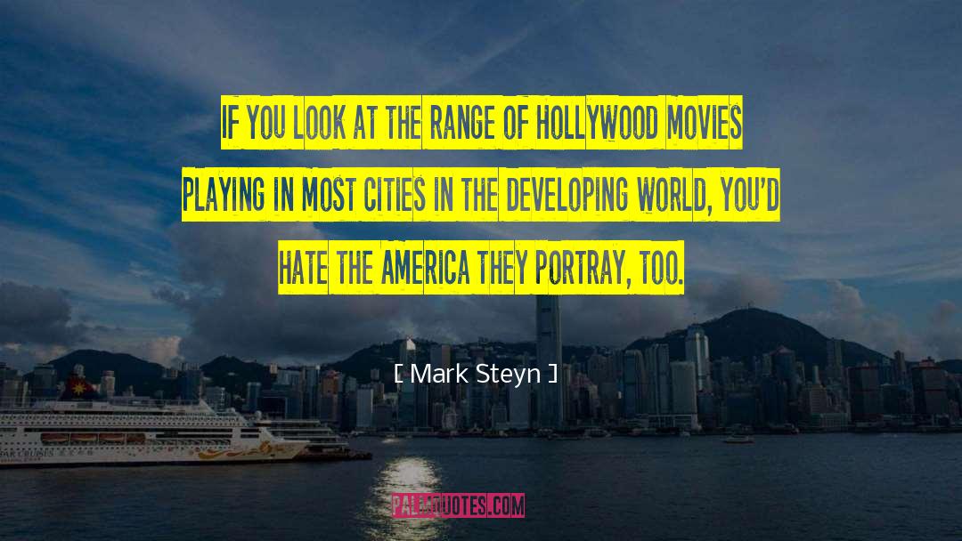 Hollywood Movies quotes by Mark Steyn