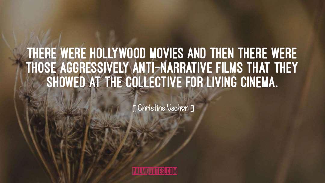 Hollywood Movies quotes by Christine Vachon