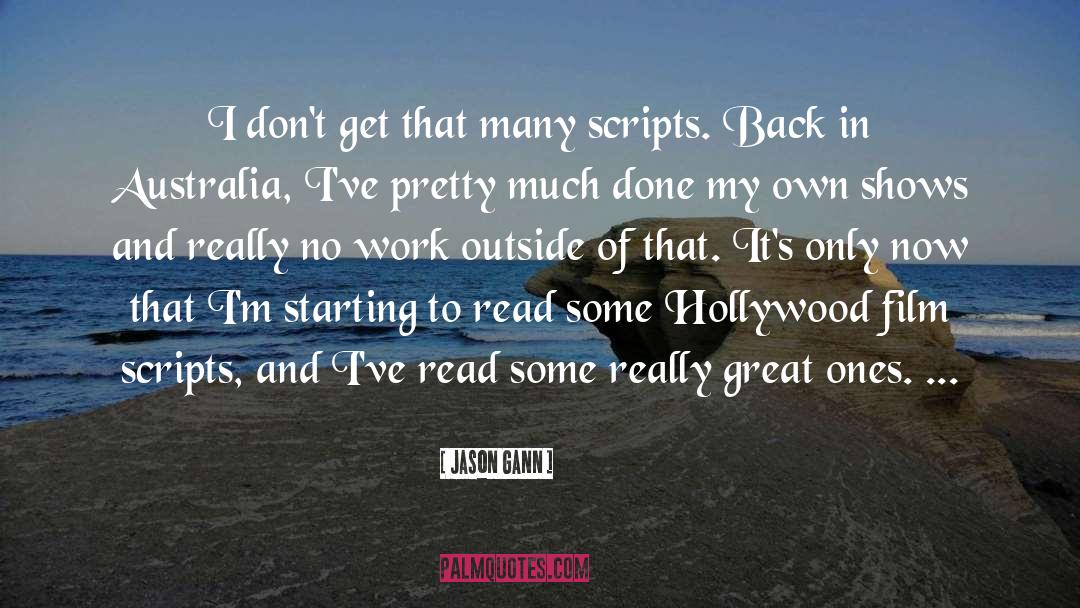 Hollywood quotes by Jason Gann