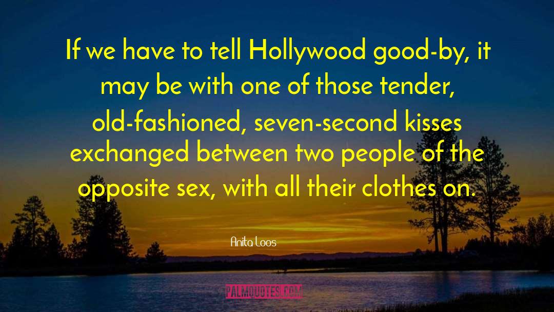 Hollywood Sex Scandals quotes by Anita Loos