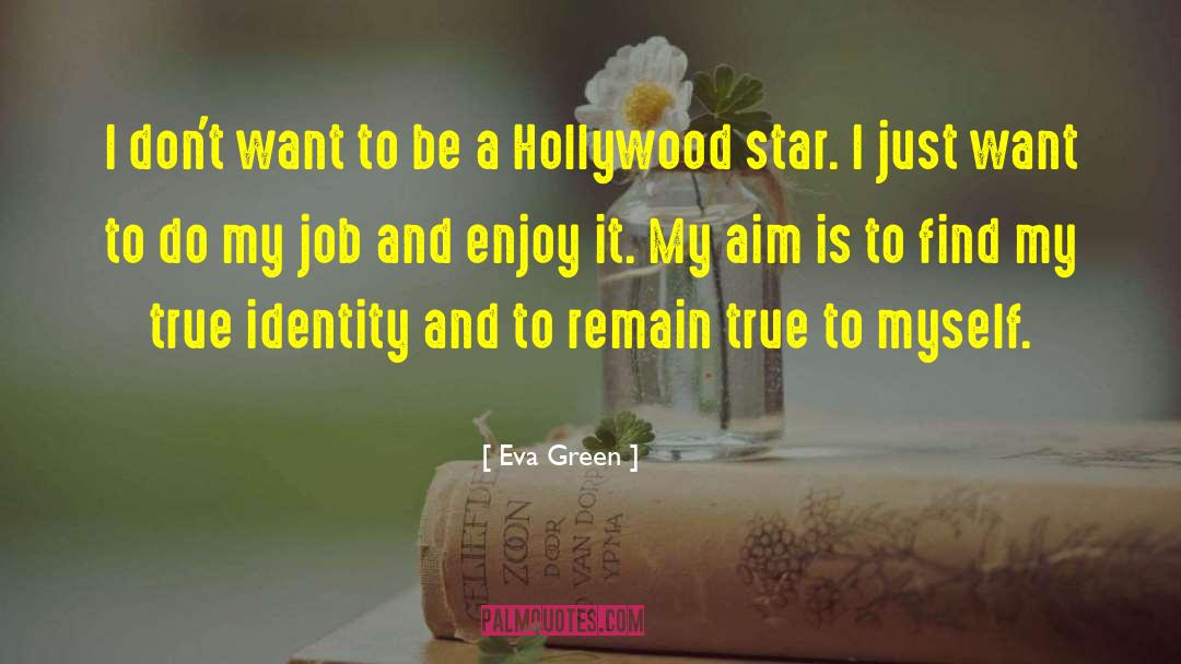 Hollywood Stars quotes by Eva Green