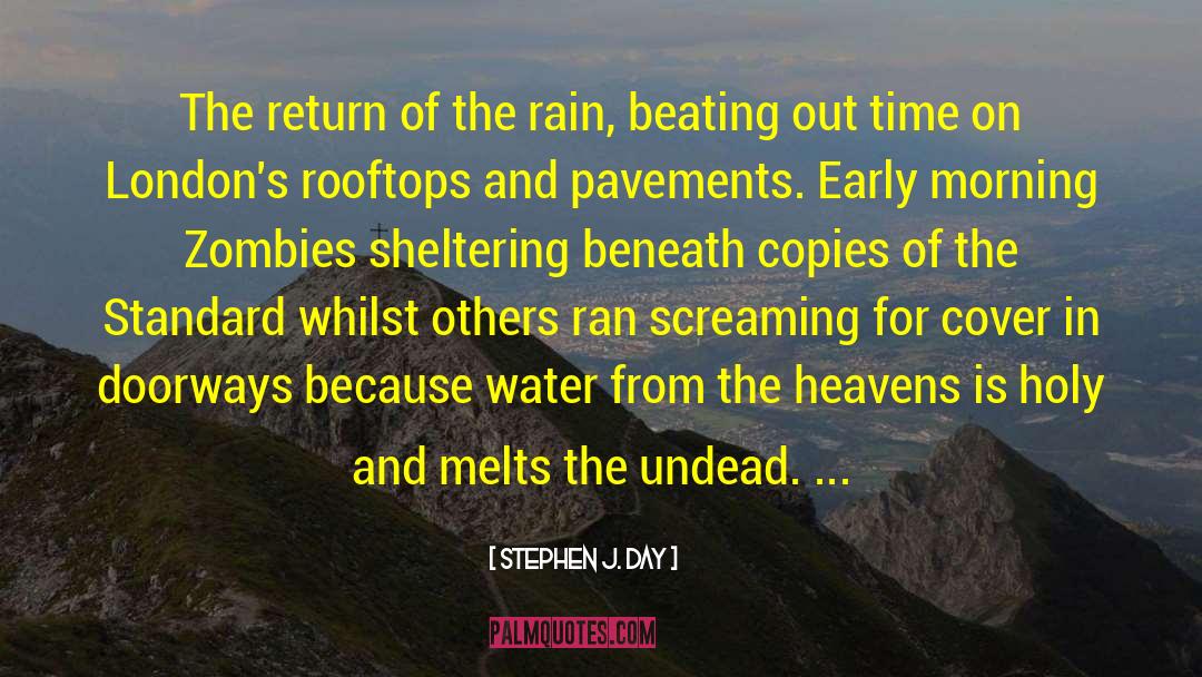 Hollywood Undead Rain quotes by Stephen J. Day