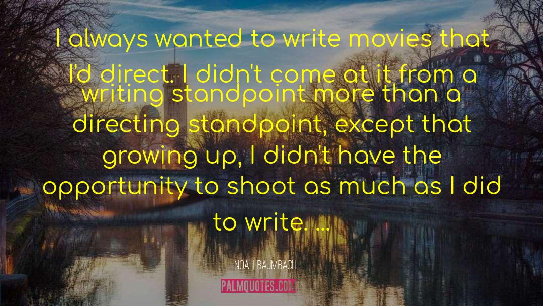 Hollywood Writing quotes by Noah Baumbach