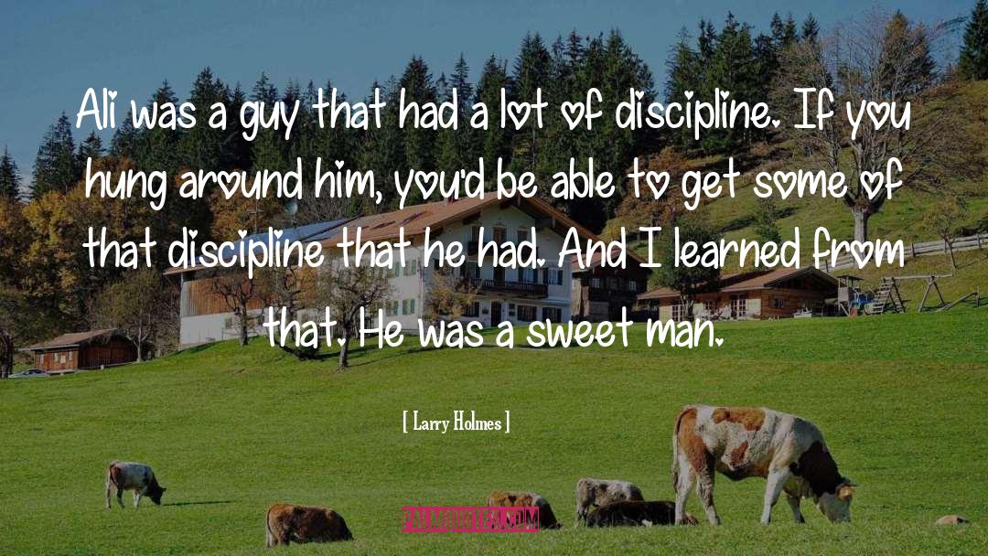 Holmes quotes by Larry Holmes