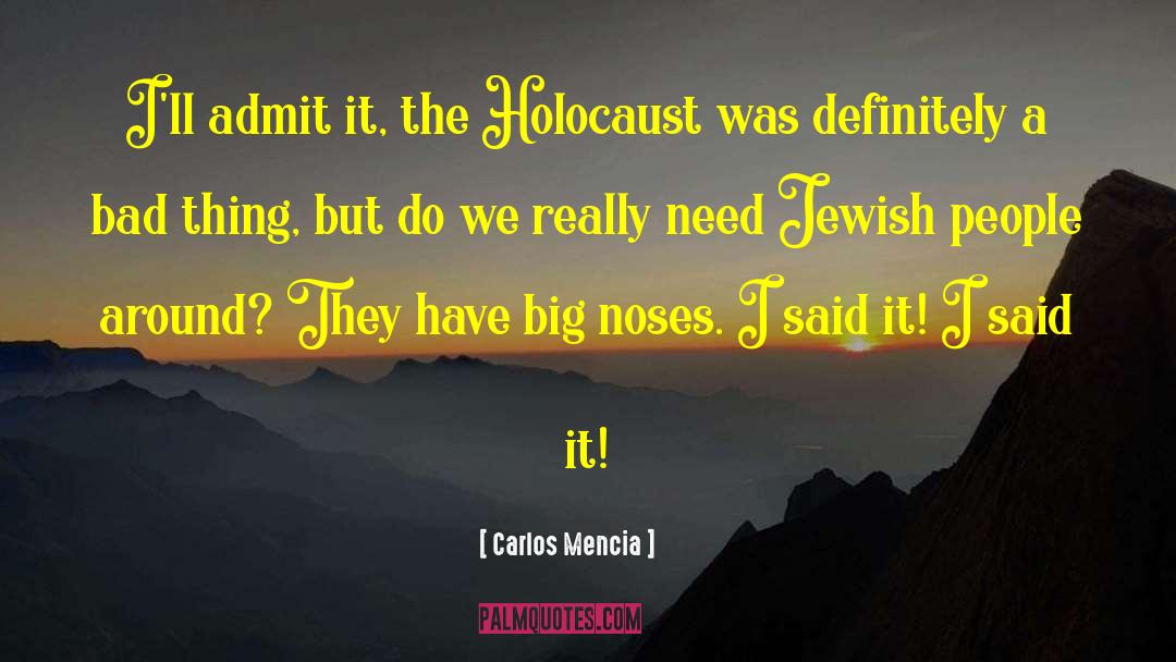 Holocaust Deniers quotes by Carlos Mencia