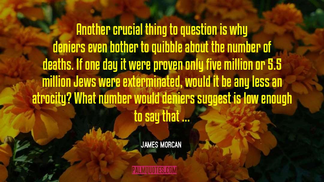 Holocaust Deniers quotes by James Morcan