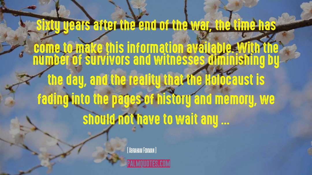 Holocaust Memorial quotes by Abraham Foxman