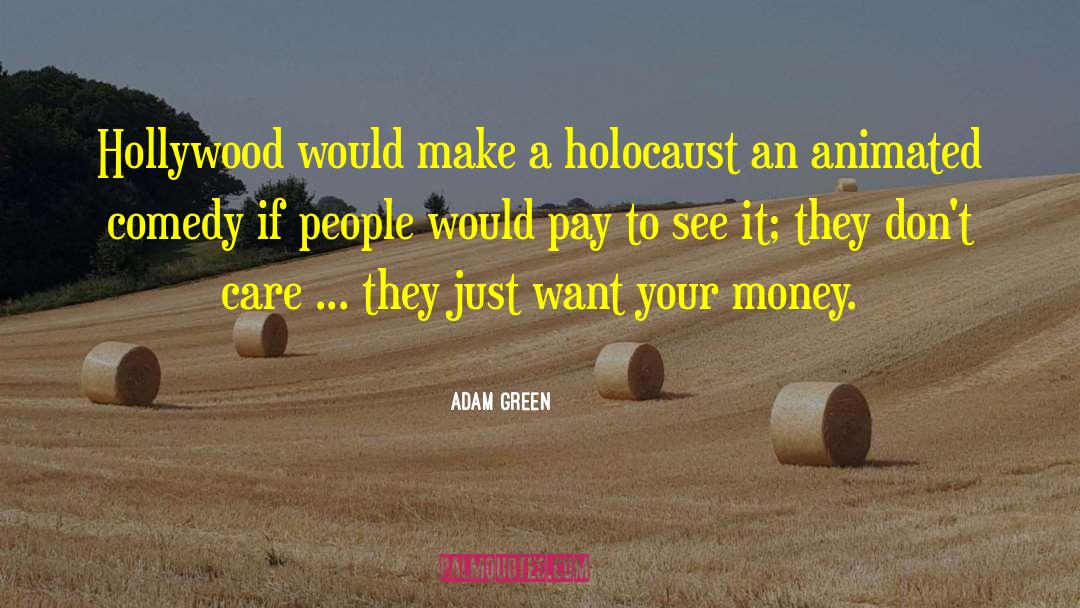Holocaust Memorial quotes by Adam Green