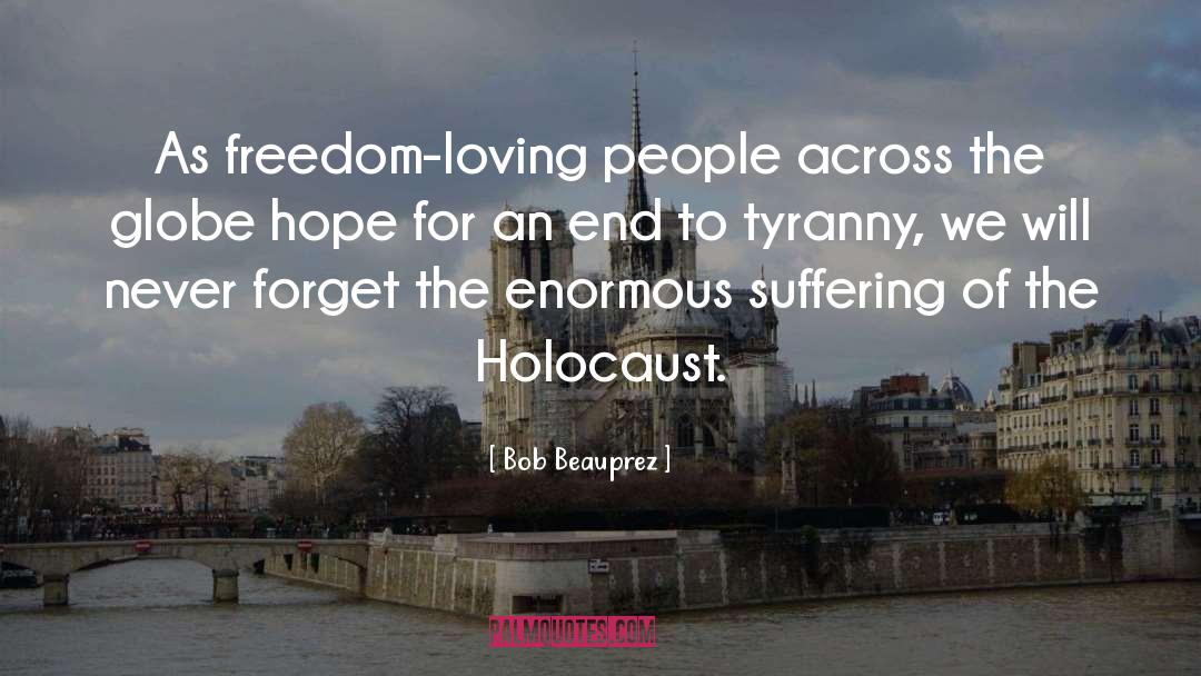 Holocaust quotes by Bob Beauprez