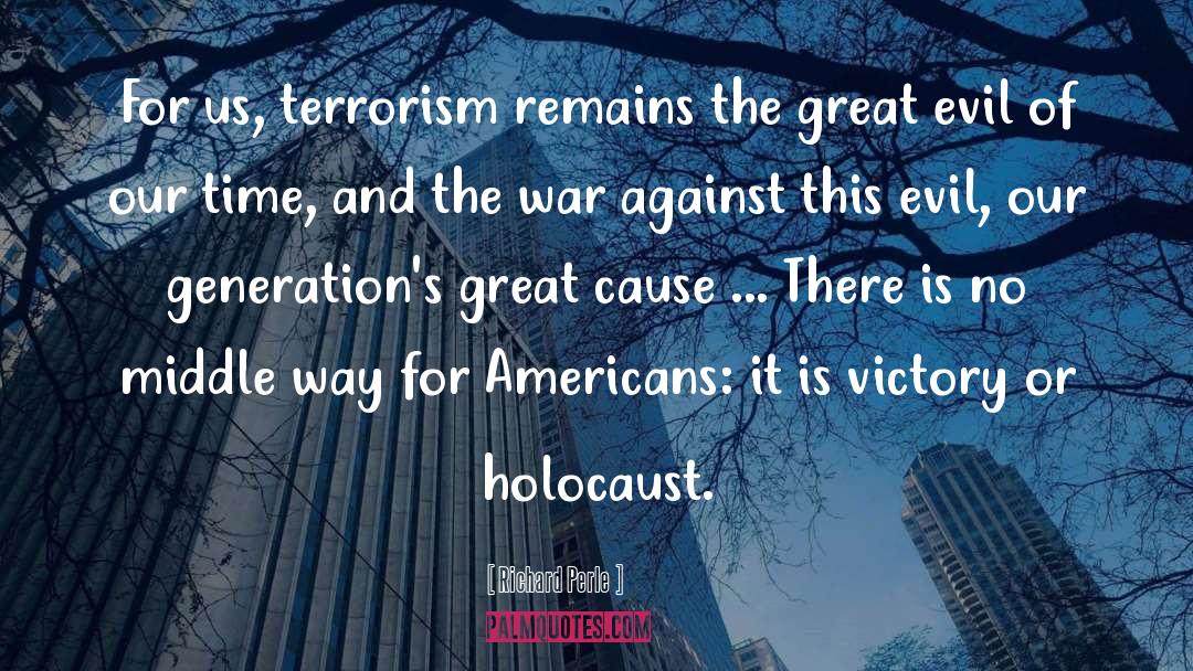 Holocaust quotes by Richard Perle