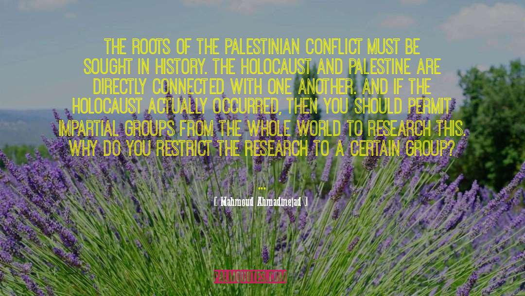 Holocaust Revisionism quotes by Mahmoud Ahmadinejad