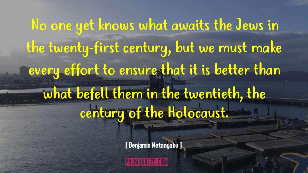 Holocaust Revisionism quotes by Benjamin Netanyahu