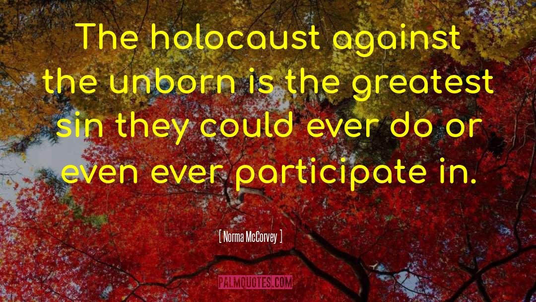 Holocaust Survivors quotes by Norma McCorvey