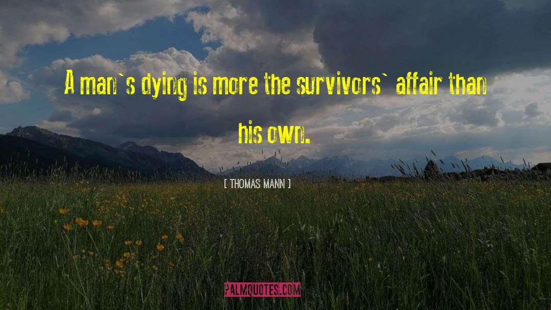 Holocaust Survivors quotes by Thomas Mann
