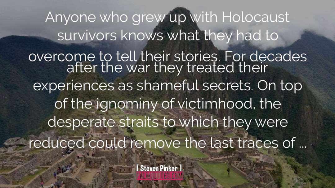 Holocaust Survivors quotes by Steven Pinker