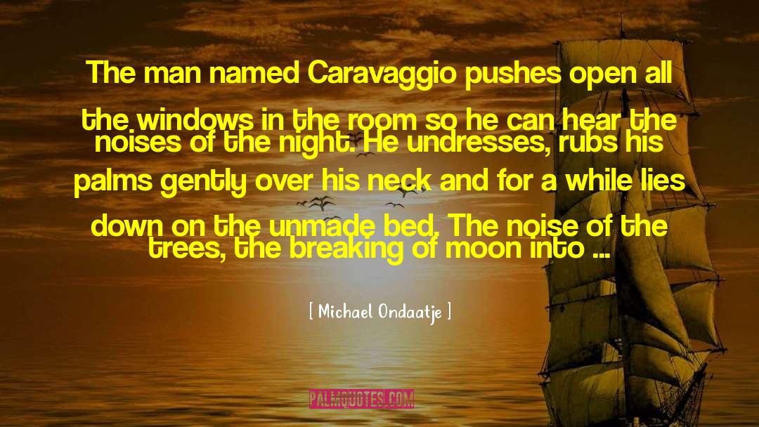 Holofernes Caravaggio quotes by Michael Ondaatje