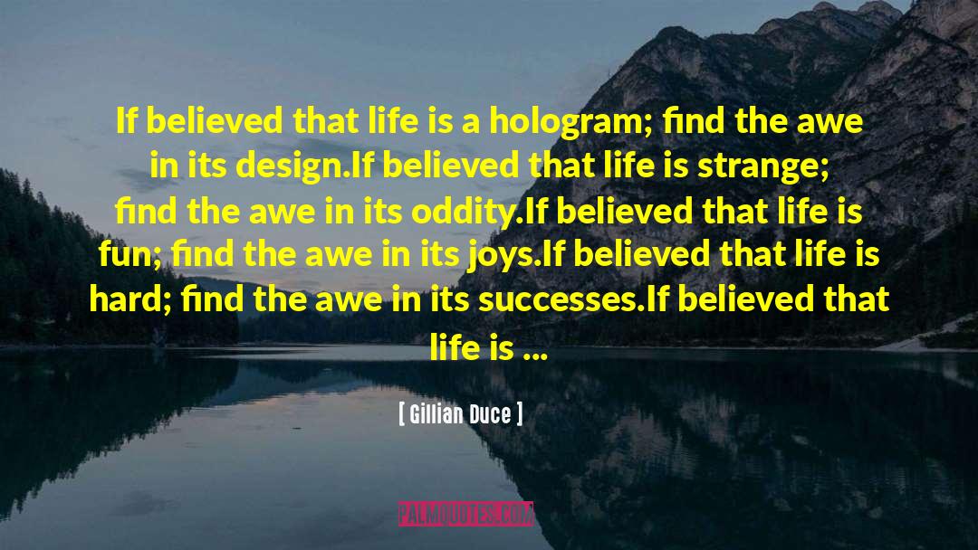 Hologram quotes by Gillian Duce