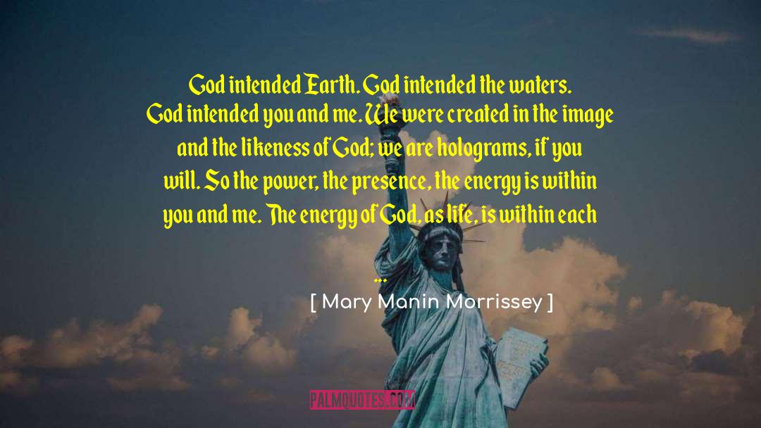 Holograms quotes by Mary Manin Morrissey