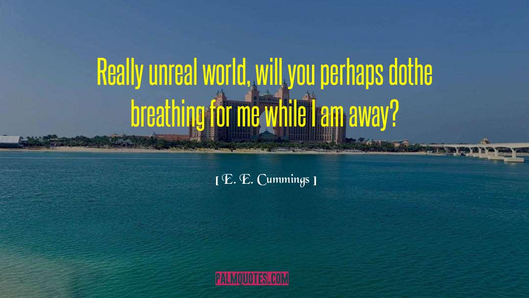 Holotropic Breathing quotes by E. E. Cummings