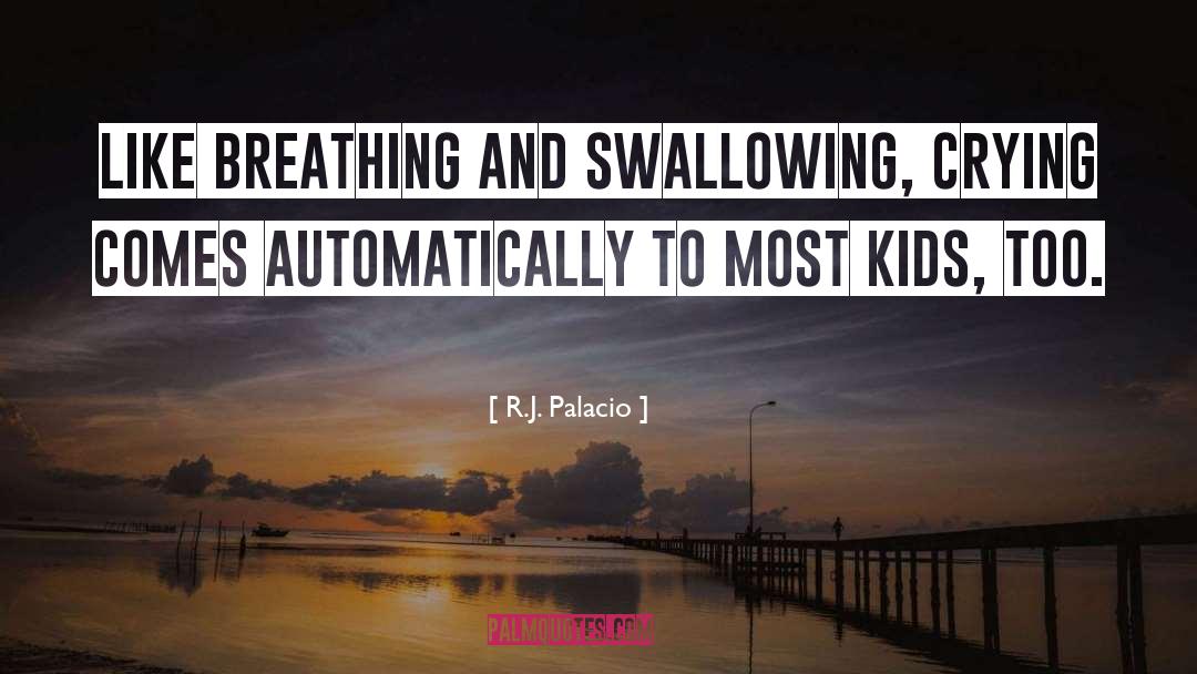Holotropic Breathing quotes by R.J. Palacio