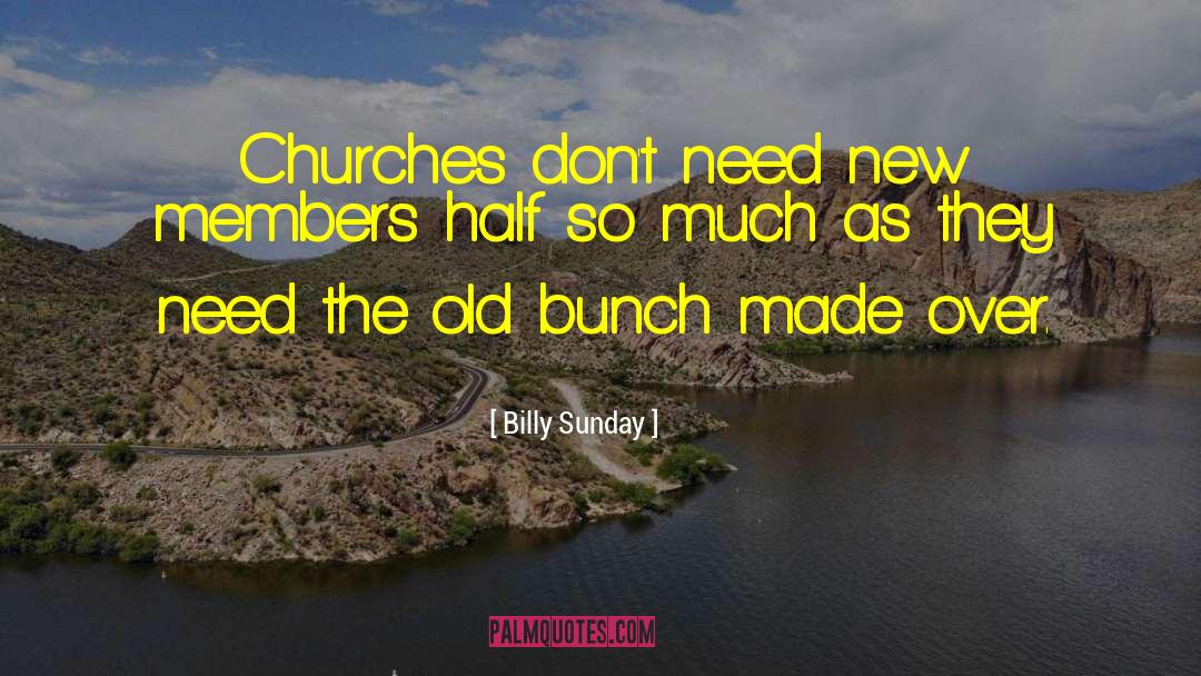 Holsinger Church quotes by Billy Sunday