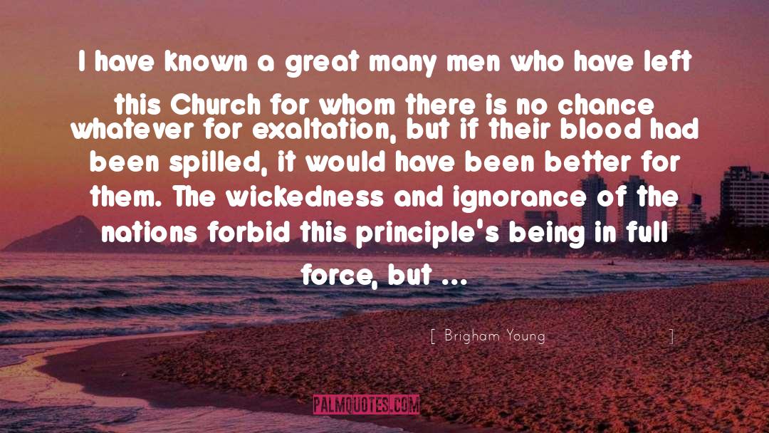Holsinger Church quotes by Brigham Young