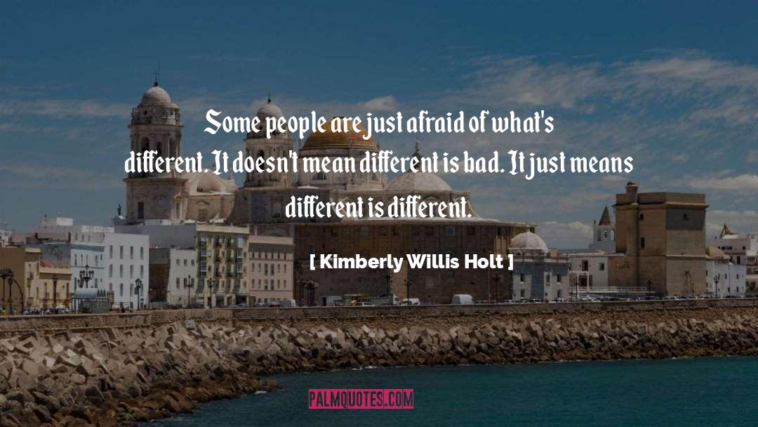 Holt quotes by Kimberly Willis Holt