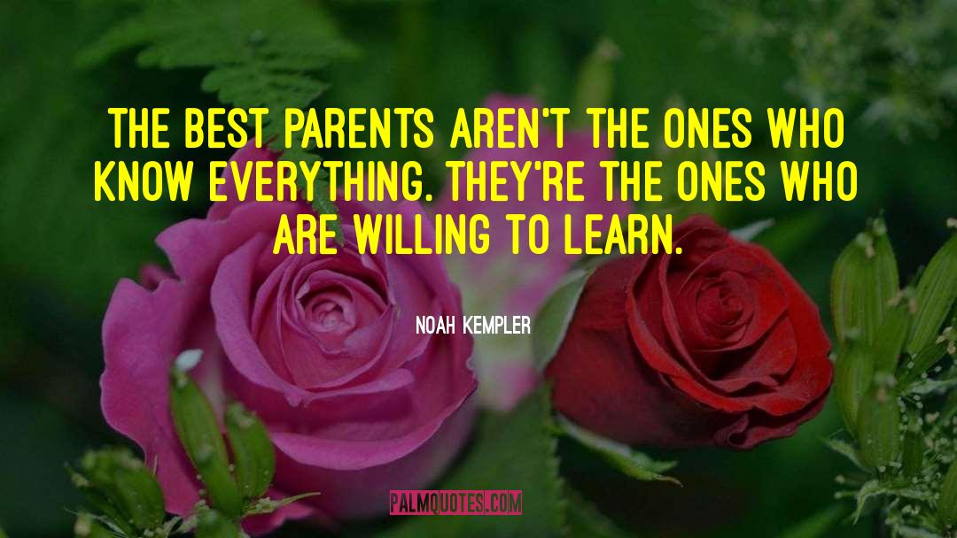 Holts Parents quotes by Noah Kempler