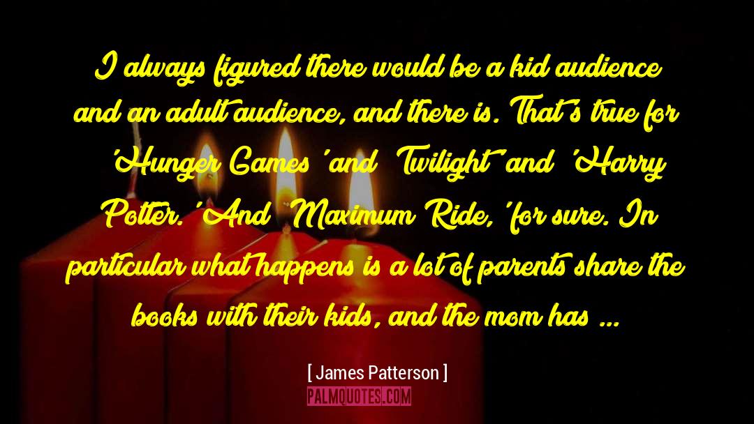 Holts Parents quotes by James Patterson