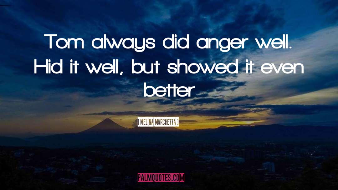 Holy Anger quotes by Melina Marchetta