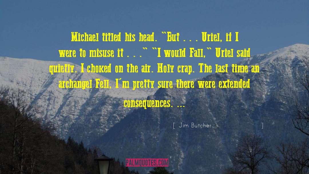 Holy Ash quotes by Jim Butcher