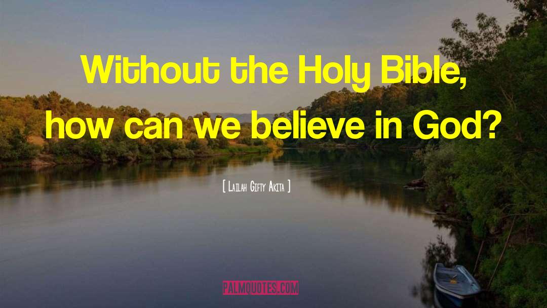 Holy Bible quotes by Lailah Gifty Akita