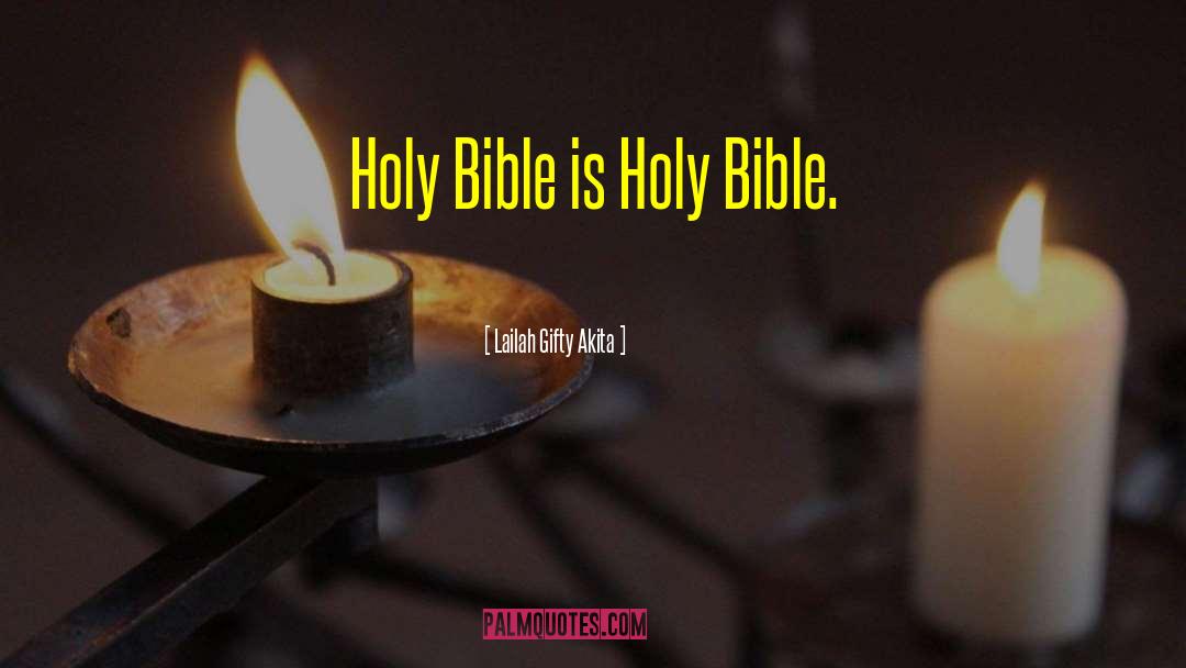 Holy Bible quotes by Lailah Gifty Akita