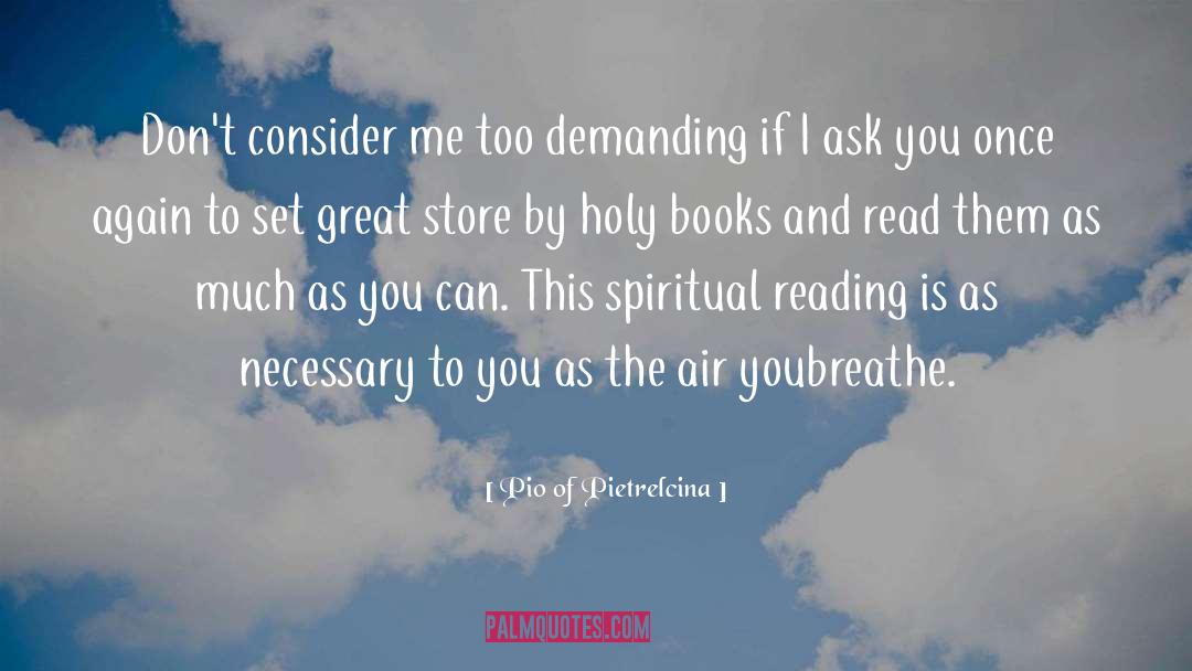 Holy Books quotes by Pio Of Pietrelcina