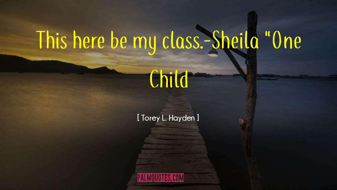 Holy Child quotes by Torey L. Hayden