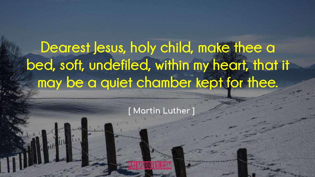 Holy Child quotes by Martin Luther