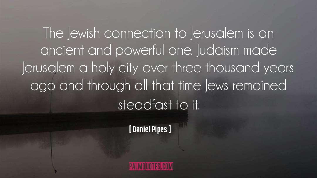 Holy City quotes by Daniel Pipes