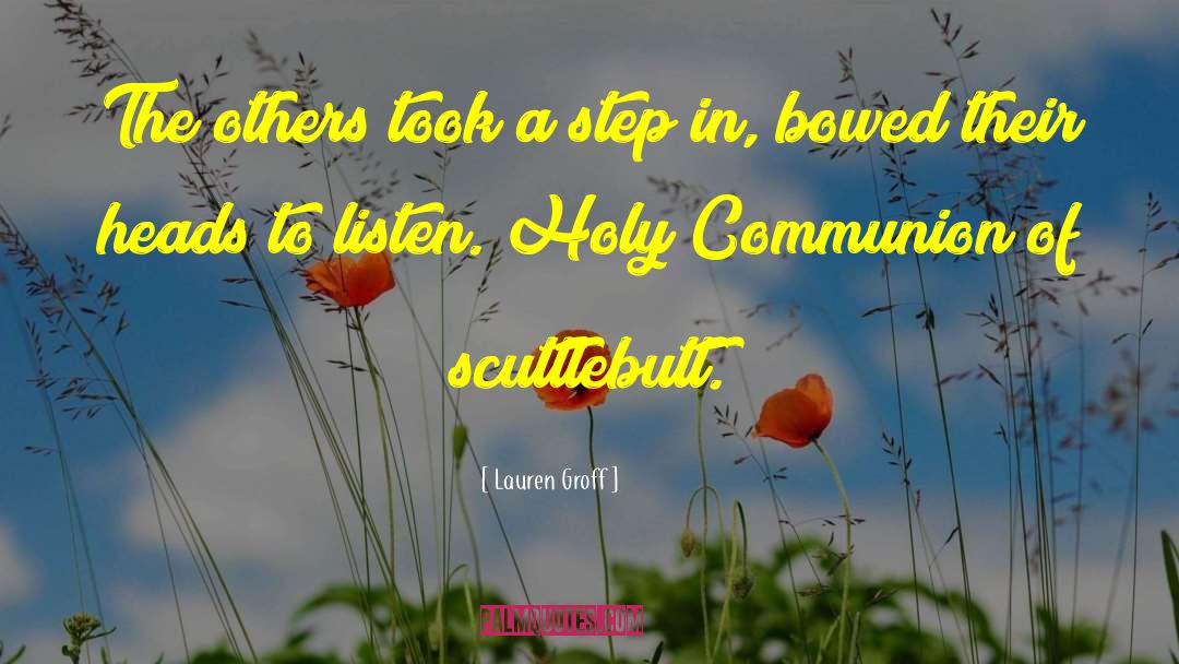 Holy Communion quotes by Lauren Groff