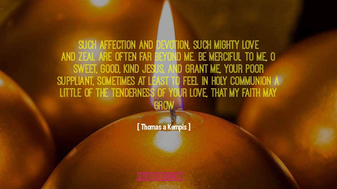 Holy Communion quotes by Thomas A Kempis