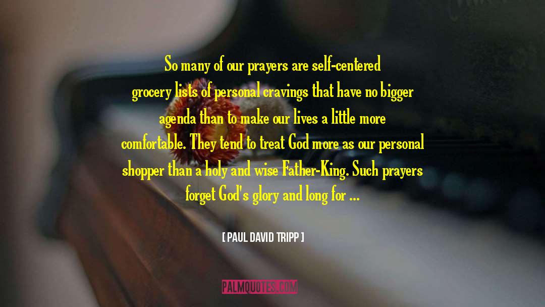 Holy Days quotes by Paul David Tripp